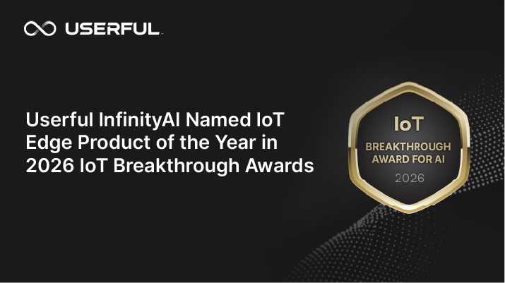 Userful InfinityAI Power Module Named IoT Edge Product of the Year in 2026 IoT Breakthrough Awards