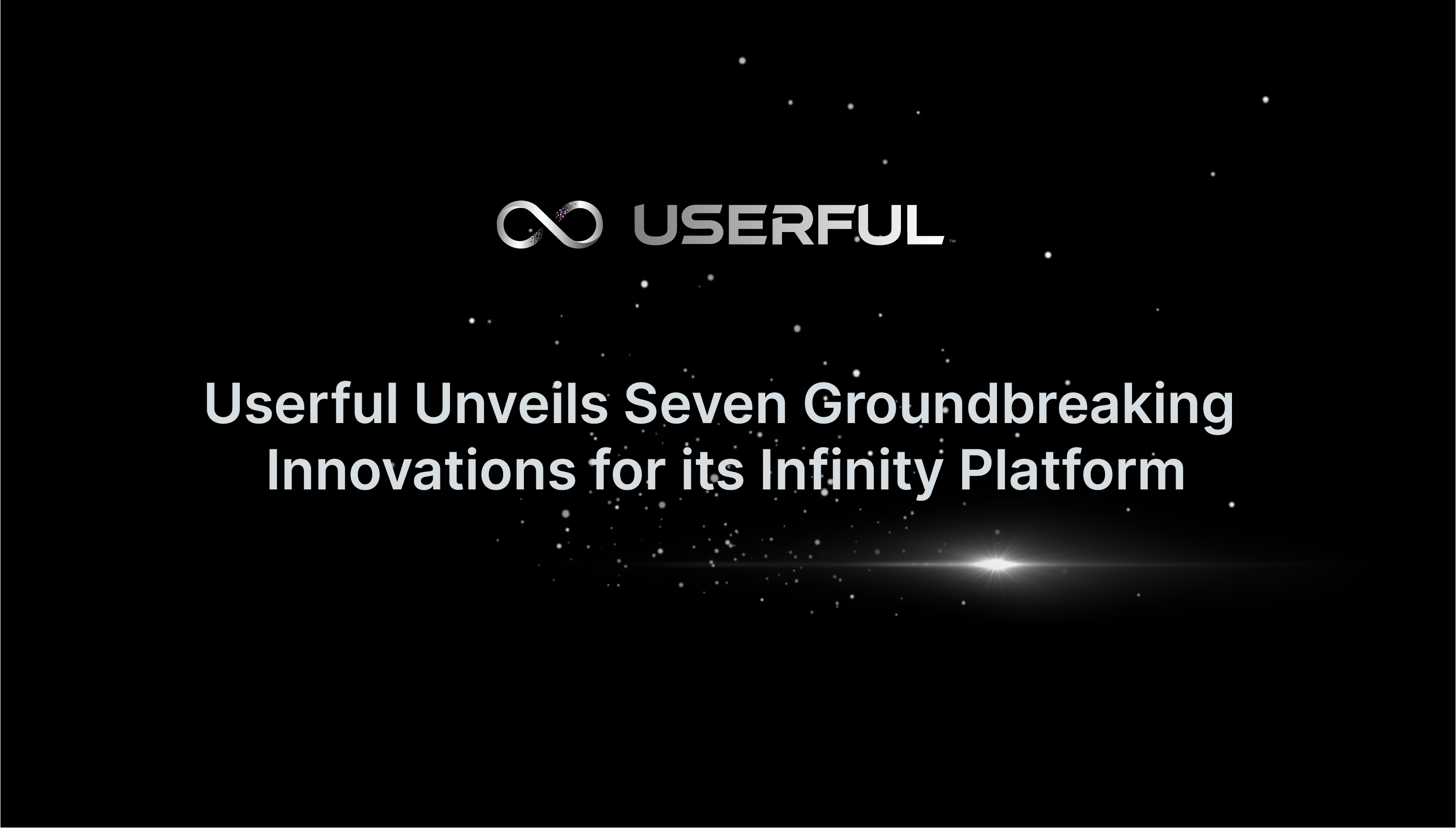 Userful Unveils Seven Groundbreaking Innovations for its Infinity Platform, Amplifying its Leadership in Enterprise AV over IP 
